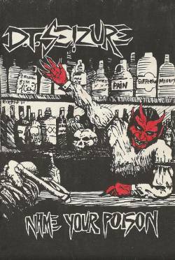 DT Seizure : Name Your Poison